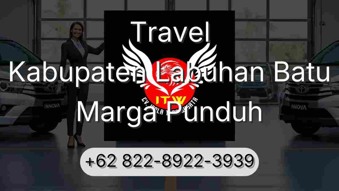 Travel Kabupaten Labuhan Batu Marga Punduh