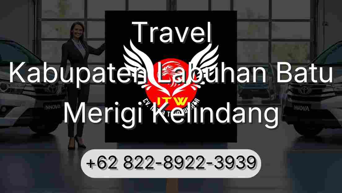 Travel Kabupaten Labuhan Batu Merigi Kelindang