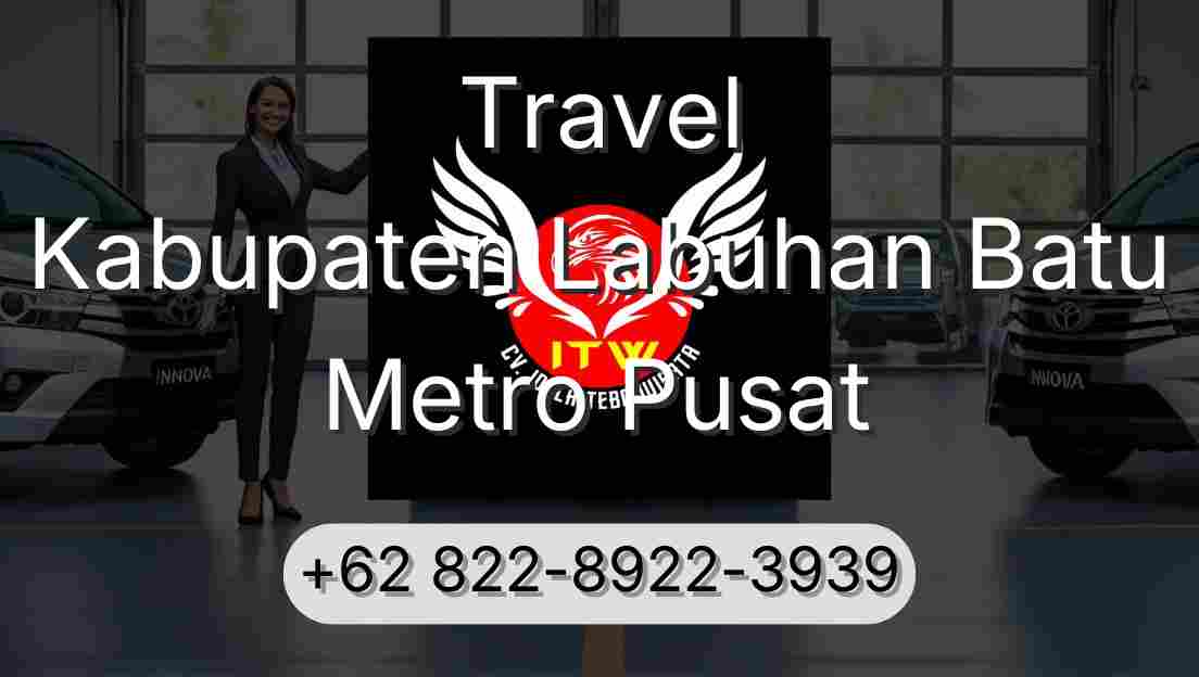 Travel Kabupaten Labuhan Batu Metro Pusat