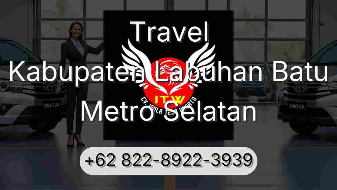 Travel Kabupaten Labuhan Batu Metro Selatan
