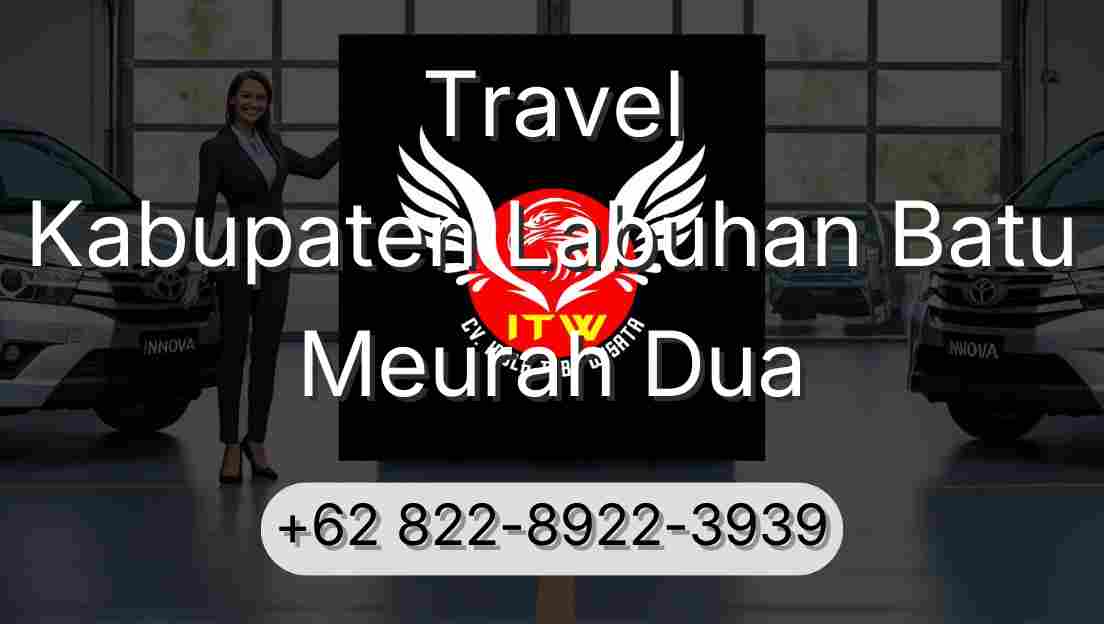 Travel Kabupaten Labuhan Batu Meurah Dua
