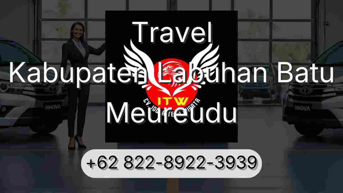 Travel Kabupaten Labuhan Batu Meureudu