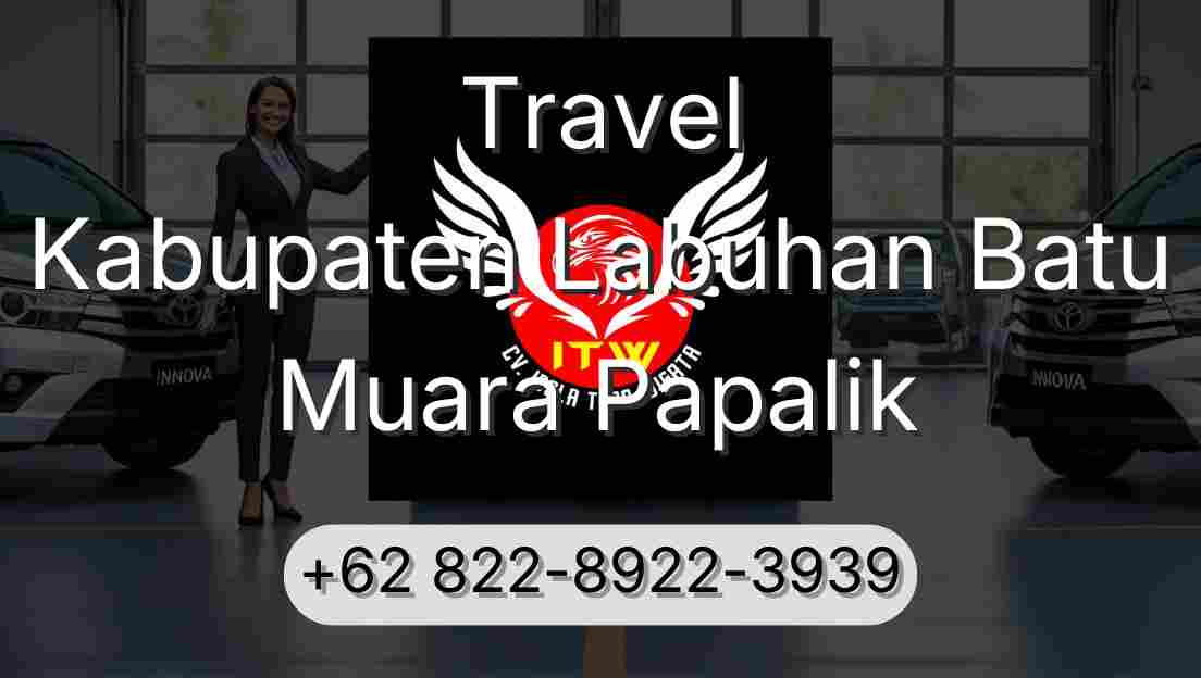 Travel Kabupaten Labuhan Batu Muara Papalik