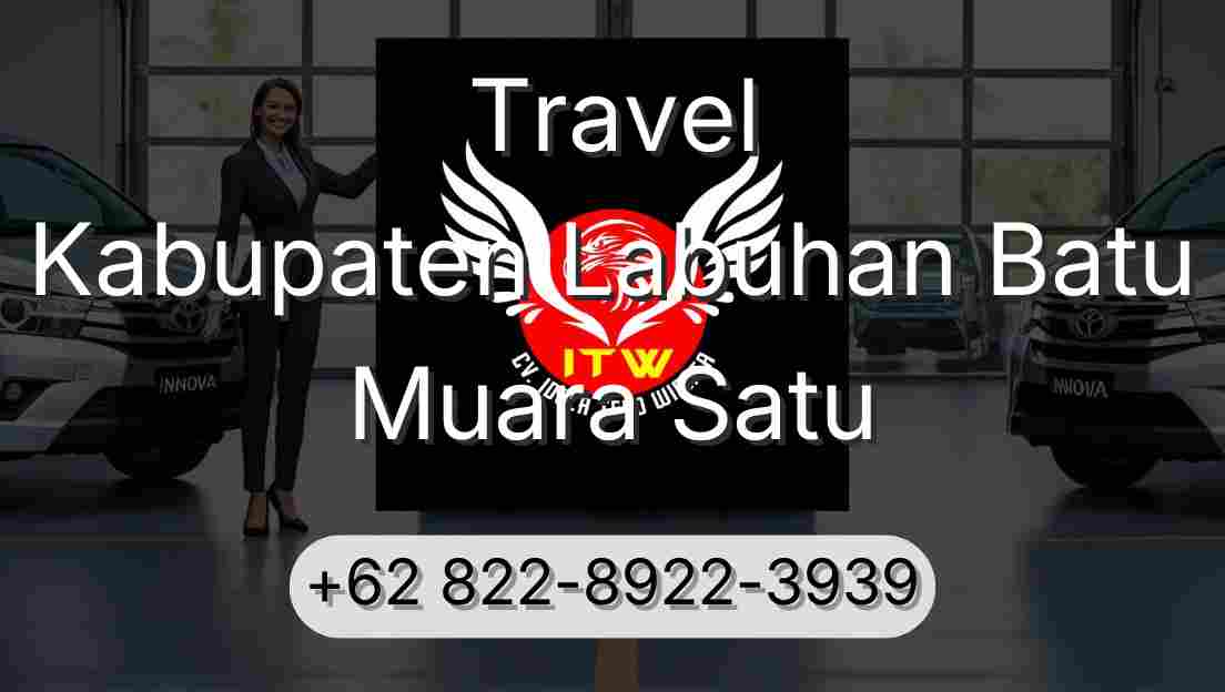 Travel Kabupaten Labuhan Batu Muara Satu