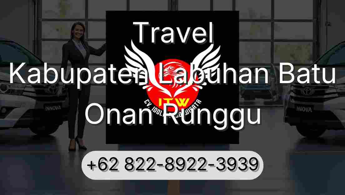 Travel Kabupaten Labuhan Batu Onan Runggu