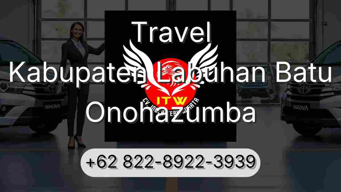 Travel Kabupaten Labuhan Batu Onohazumba