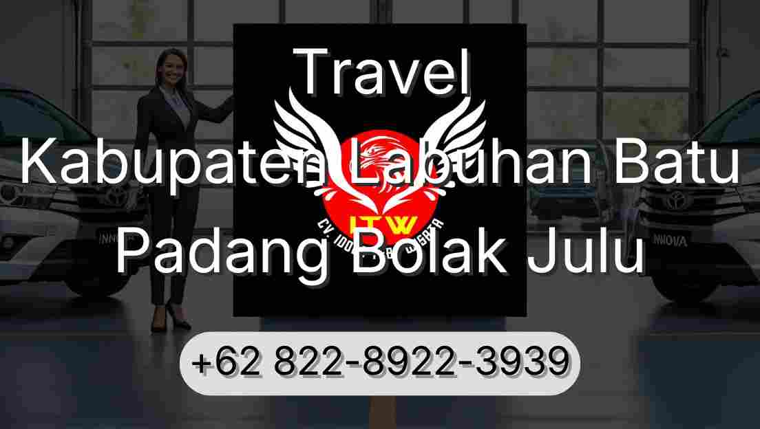 Travel Kabupaten Labuhan Batu Padang Bolak Julu