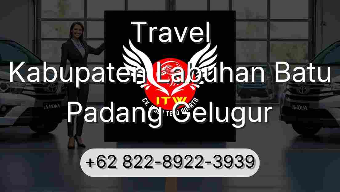 Travel Kabupaten Labuhan Batu Padang Gelugur