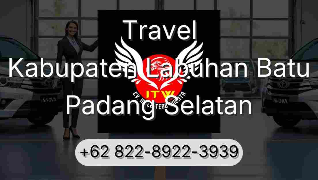Travel Kabupaten Labuhan Batu Padang Selatan