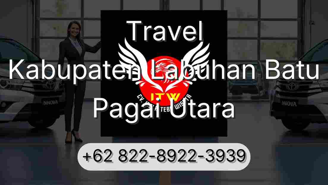 Travel Kabupaten Labuhan Batu Pagai Utara