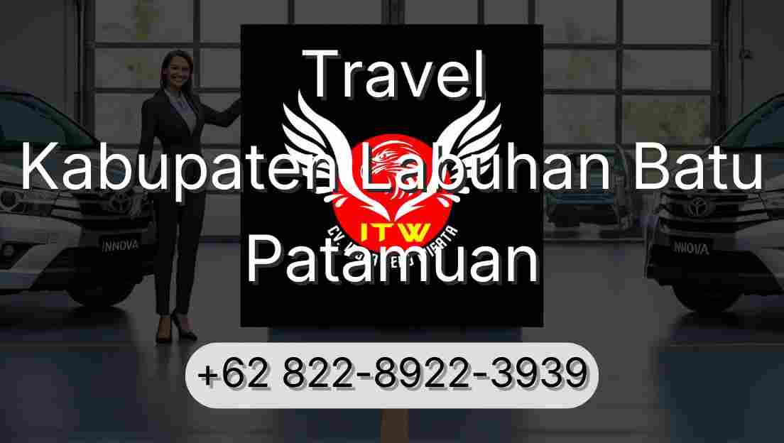 Travel Kabupaten Labuhan Batu Patamuan