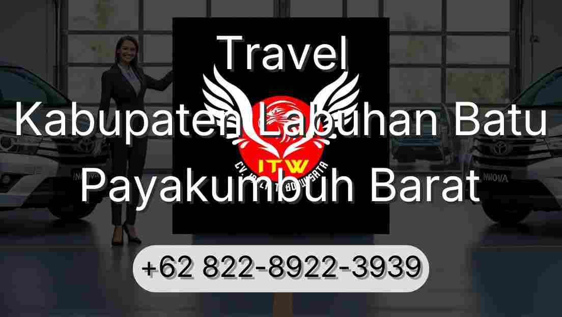 Travel Kabupaten Labuhan Batu Payakumbuh Barat