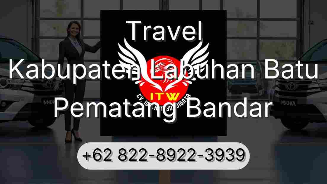 Travel Kabupaten Labuhan Batu Pematang Bandar