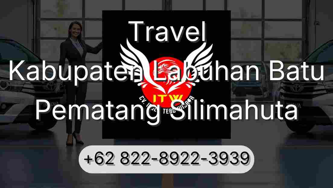 Travel Kabupaten Labuhan Batu Pematang Silimahuta