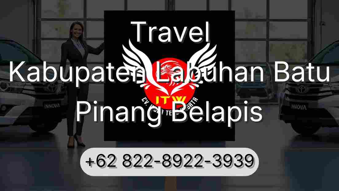 Travel Kabupaten Labuhan Batu Pinang Belapis