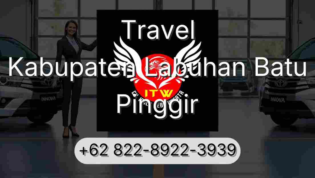 Travel Kabupaten Labuhan Batu Pinggir