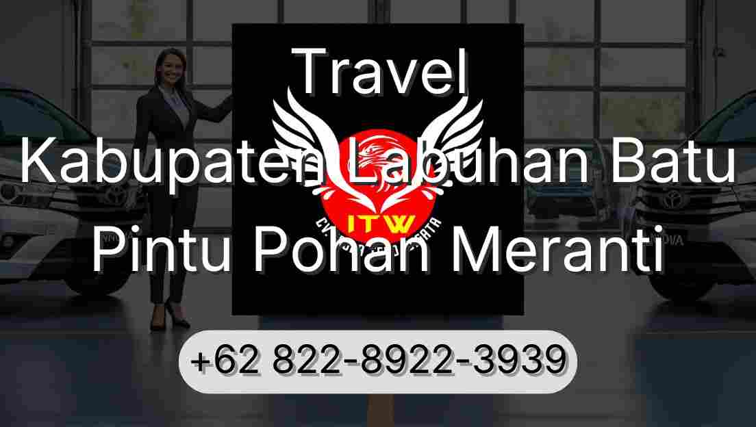 Travel Kabupaten Labuhan Batu Pintu Pohan Meranti