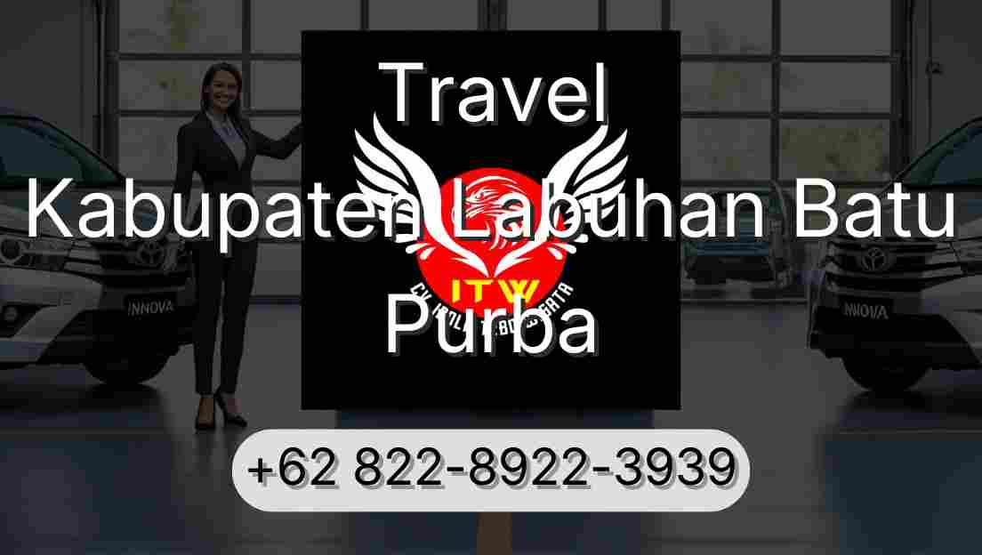 Travel Kabupaten Labuhan Batu Purba