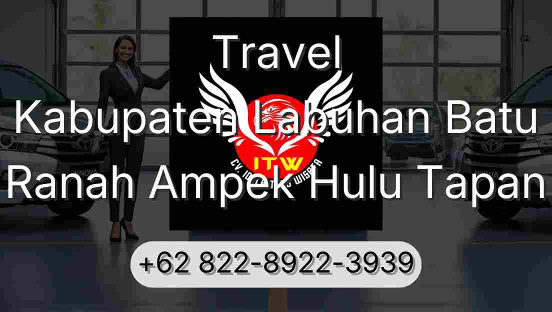 Travel Kabupaten Labuhan Batu Ranah Ampek Hulu Tapan