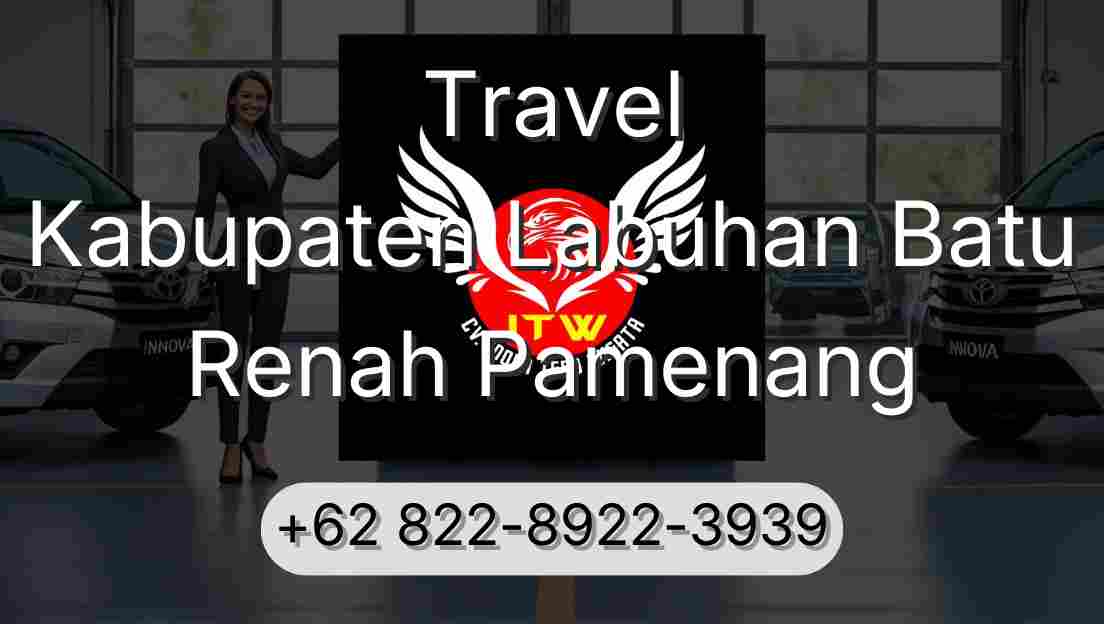 Travel Kabupaten Labuhan Batu Renah Pamenang