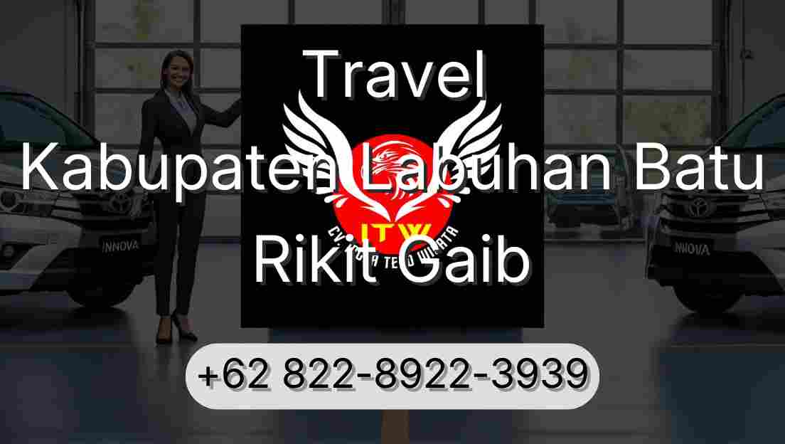 Travel Kabupaten Labuhan Batu Rikit Gaib