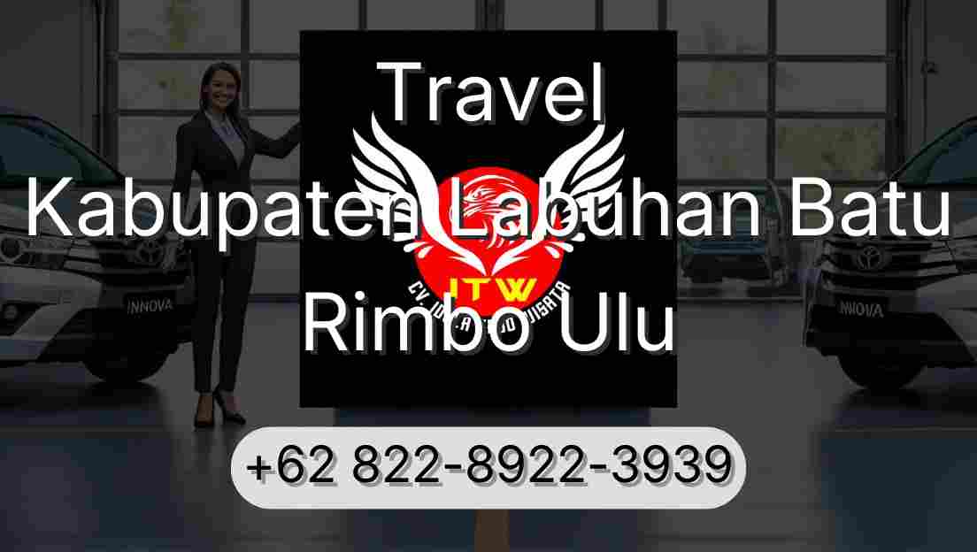 Travel Kabupaten Labuhan Batu Rimbo Ulu