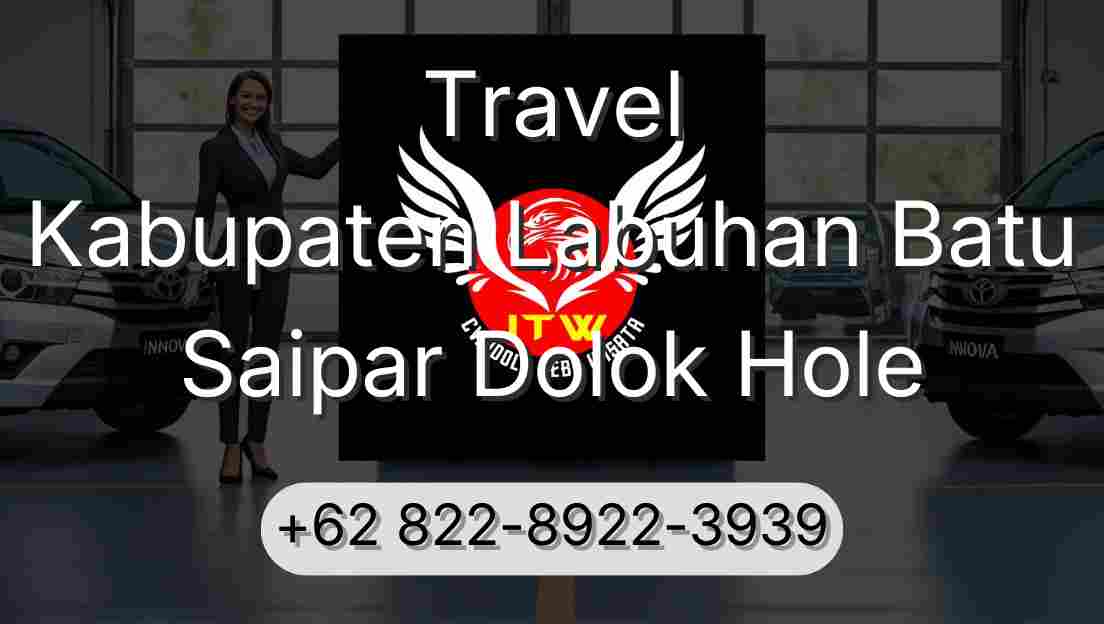 Travel Kabupaten Labuhan Batu Saipar Dolok Hole