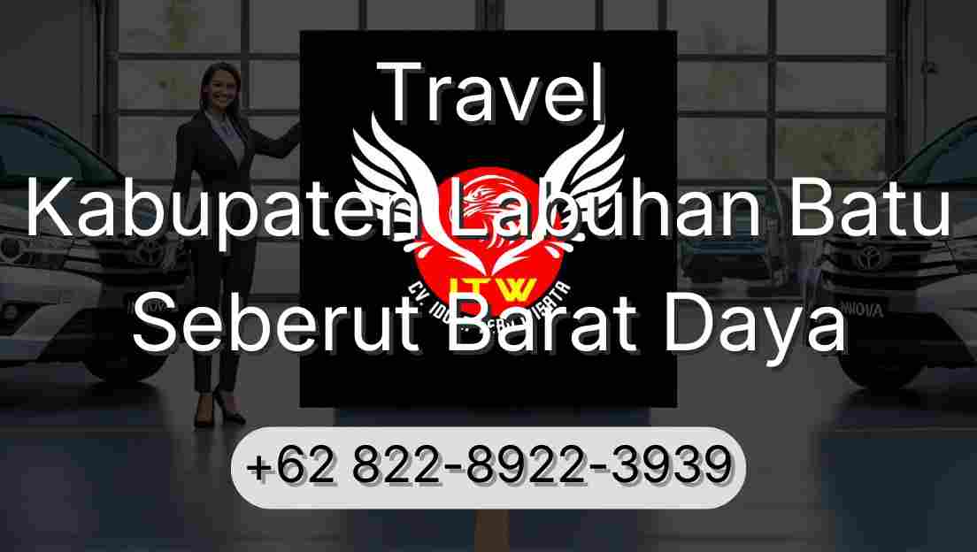 Travel Kabupaten Labuhan Batu Seberut Barat Daya