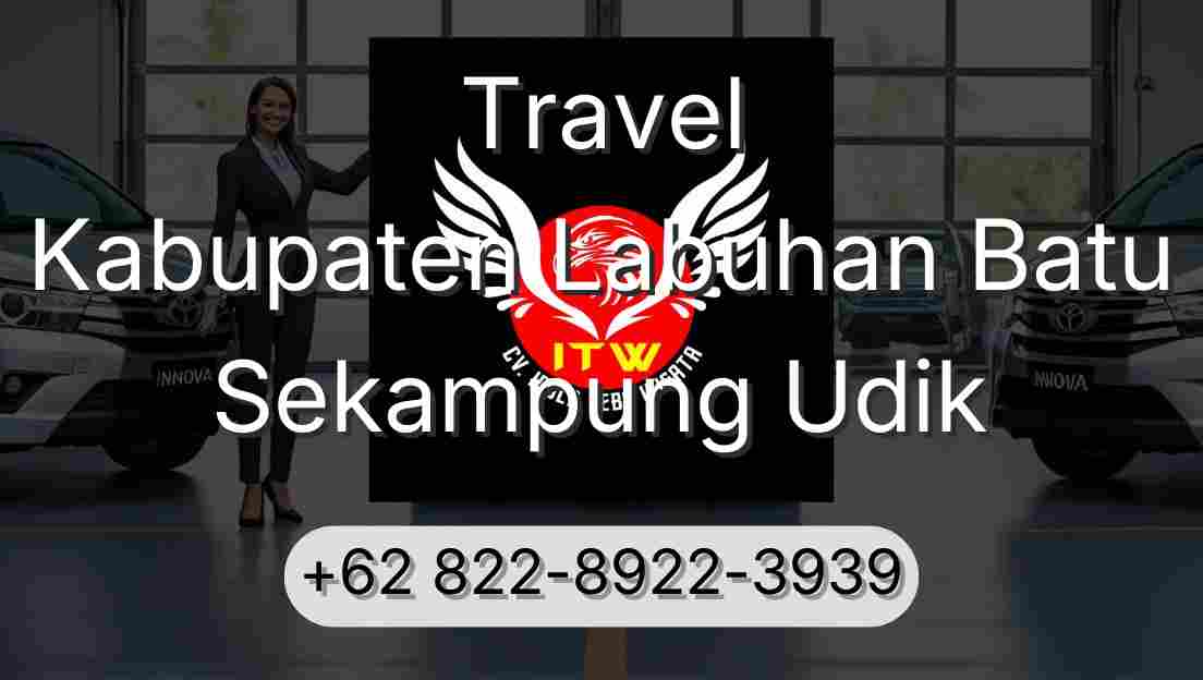 Travel Kabupaten Labuhan Batu Sekampung Udik