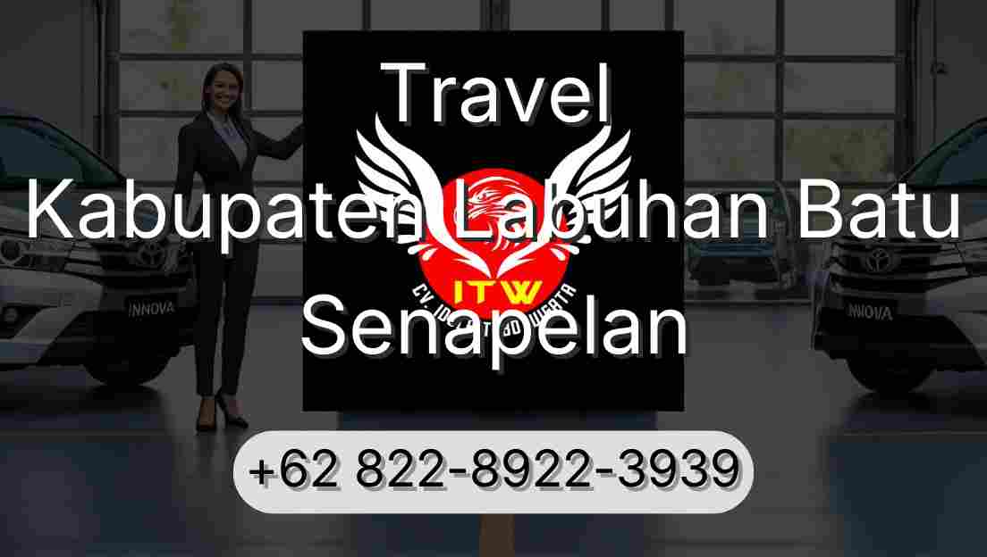 Travel Kabupaten Labuhan Batu Senapelan