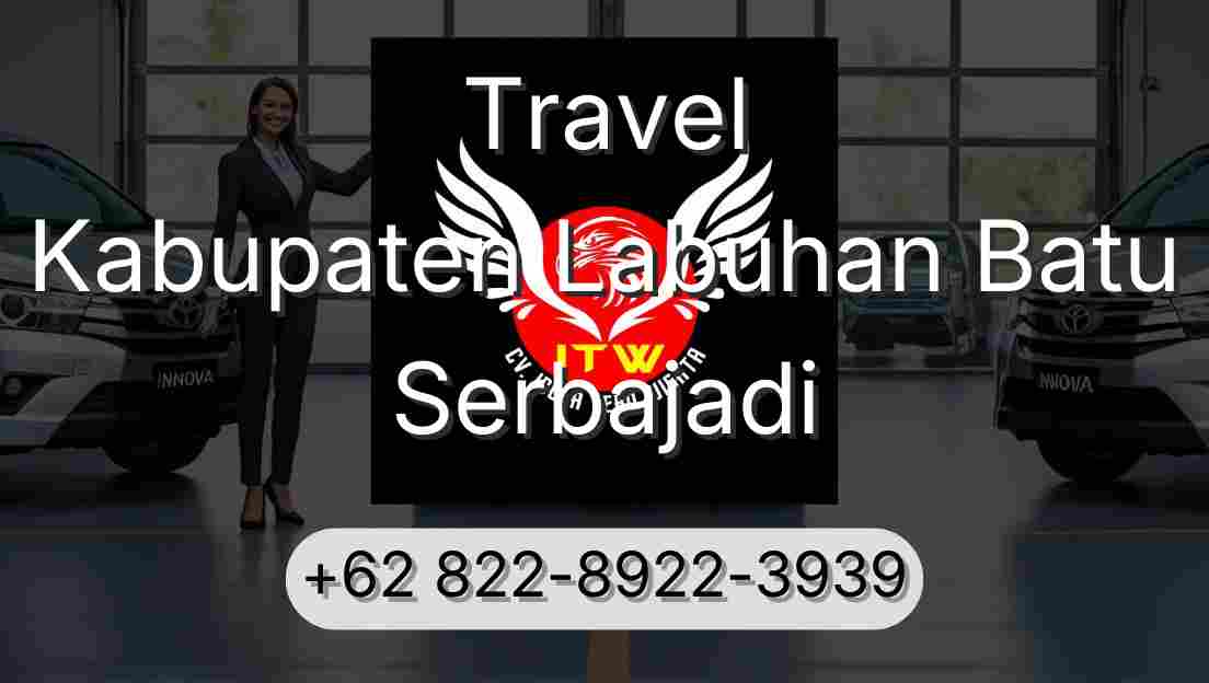 Travel Kabupaten Labuhan Batu Serbajadi