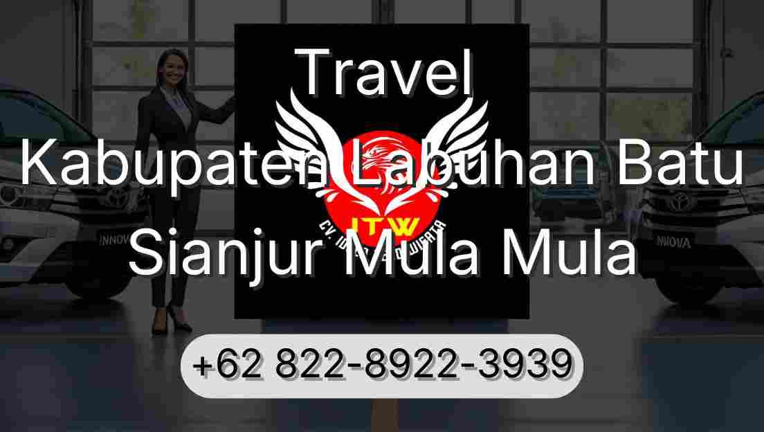 Travel Kabupaten Labuhan Batu Sianjur Mula Mula