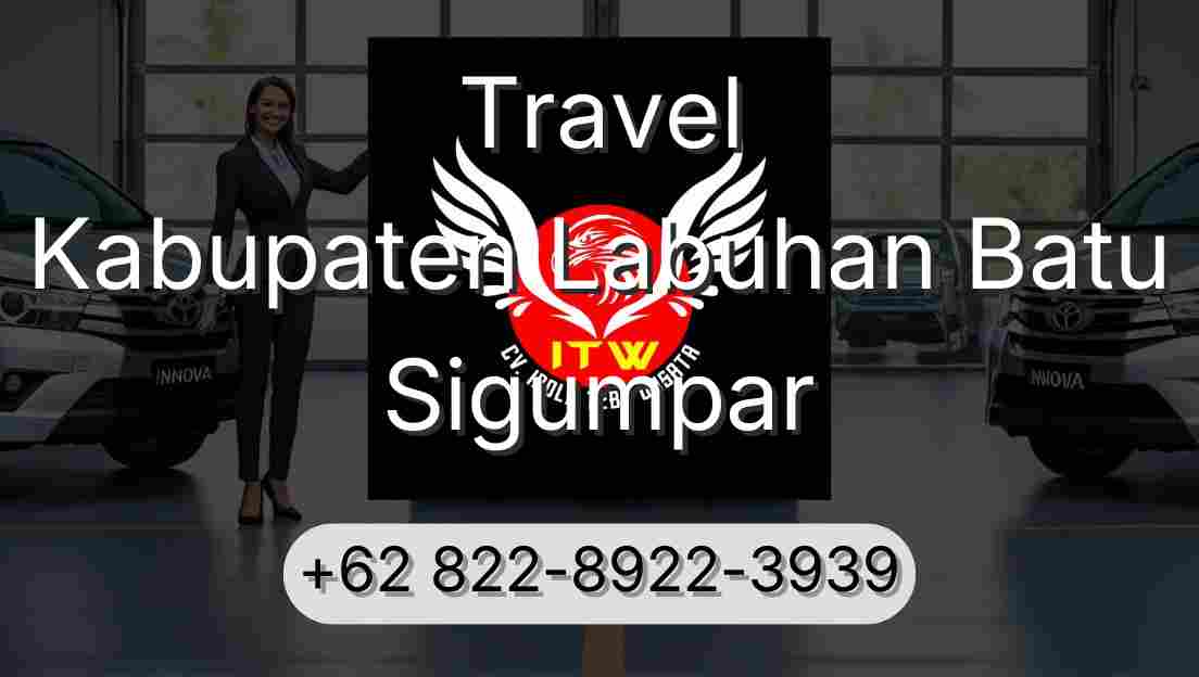 Travel Kabupaten Labuhan Batu Sigumpar