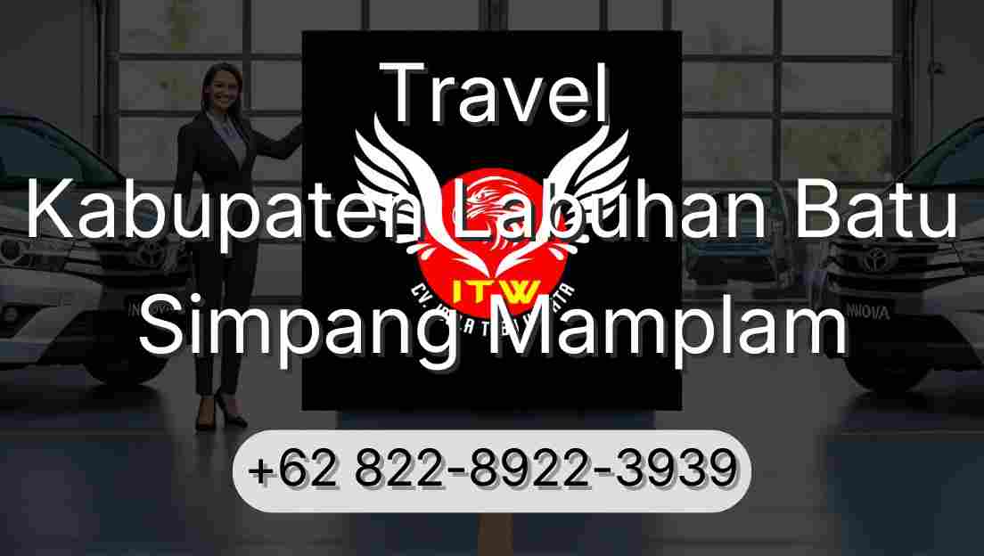 Travel Kabupaten Labuhan Batu Simpang Mamplam