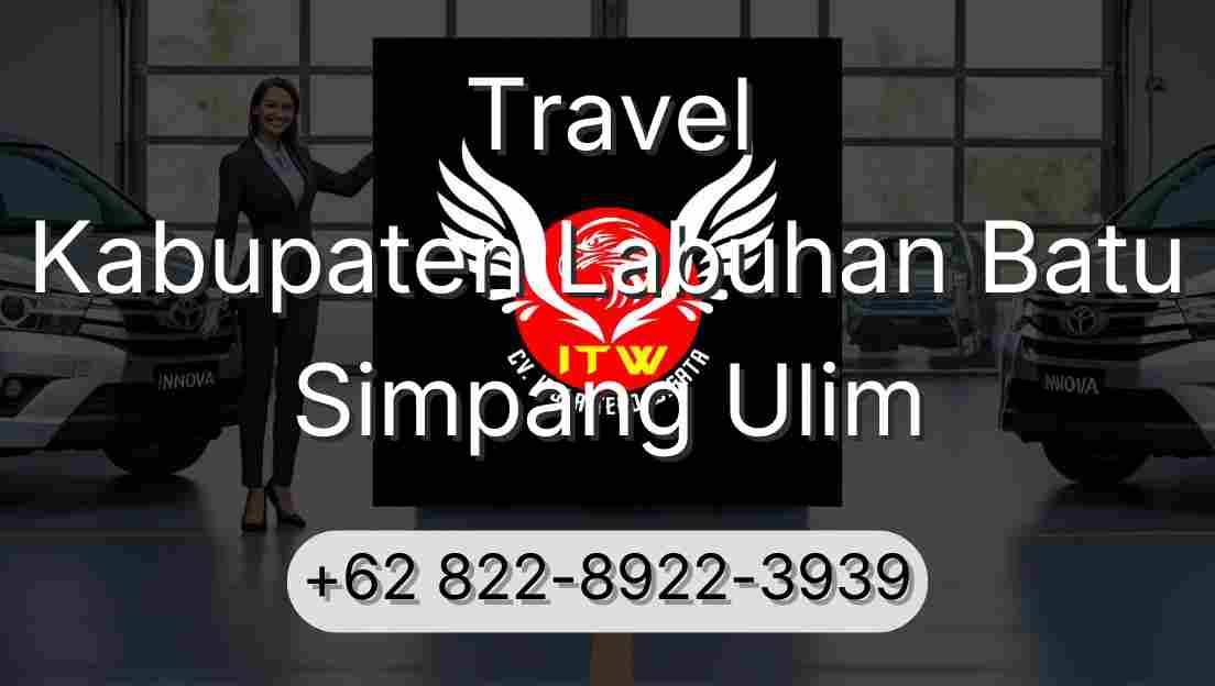 Travel Kabupaten Labuhan Batu Simpang Ulim