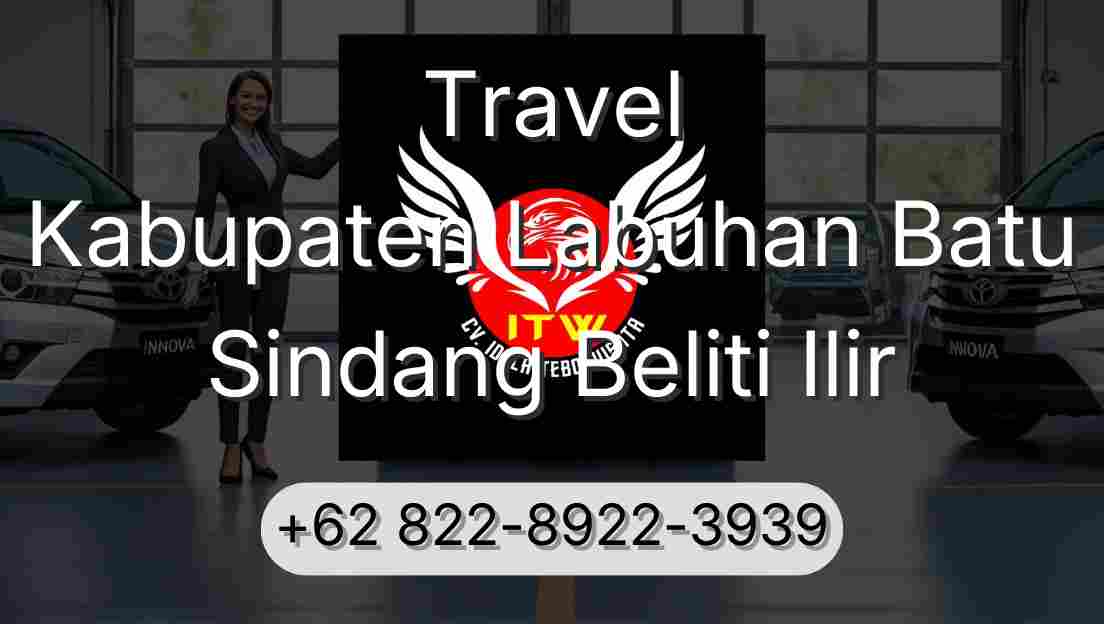 Travel Kabupaten Labuhan Batu Sindang Beliti Ilir