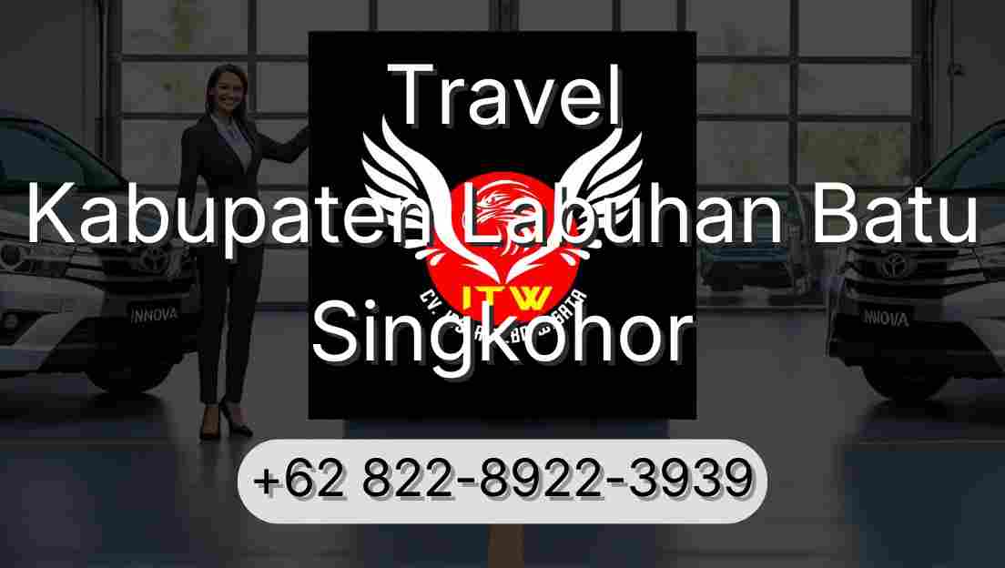 Travel Kabupaten Labuhan Batu Singkohor