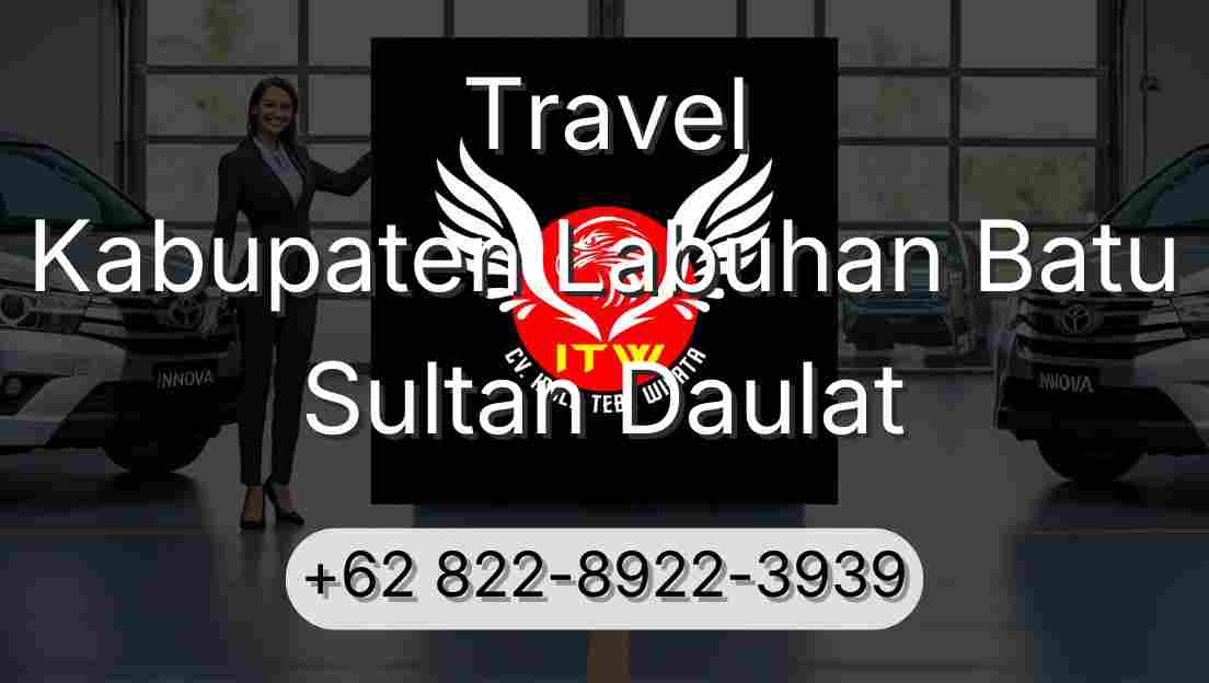 Travel Kabupaten Labuhan Batu Sultan Daulat