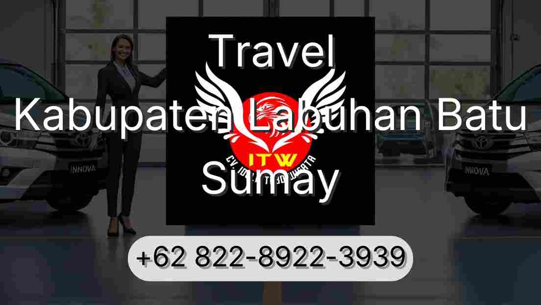 Travel Kabupaten Labuhan Batu Sumay