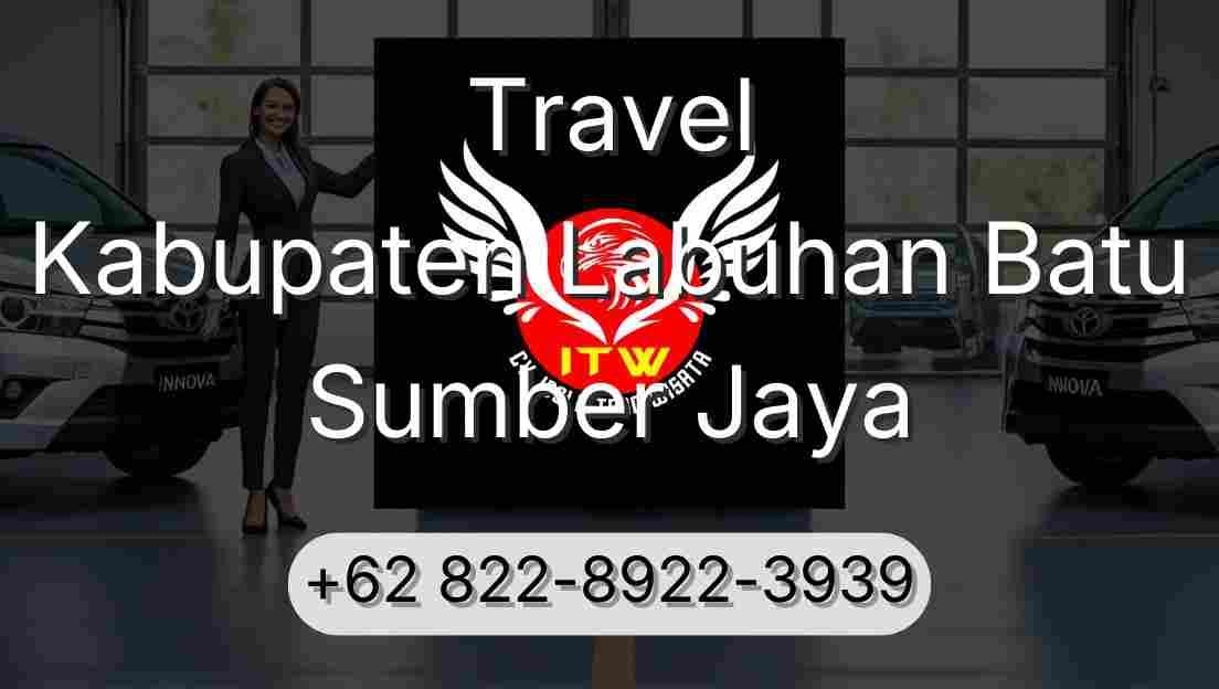 Travel Kabupaten Labuhan Batu Sumber Jaya
