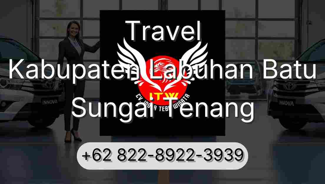 Travel Kabupaten Labuhan Batu Sungai Tenang
