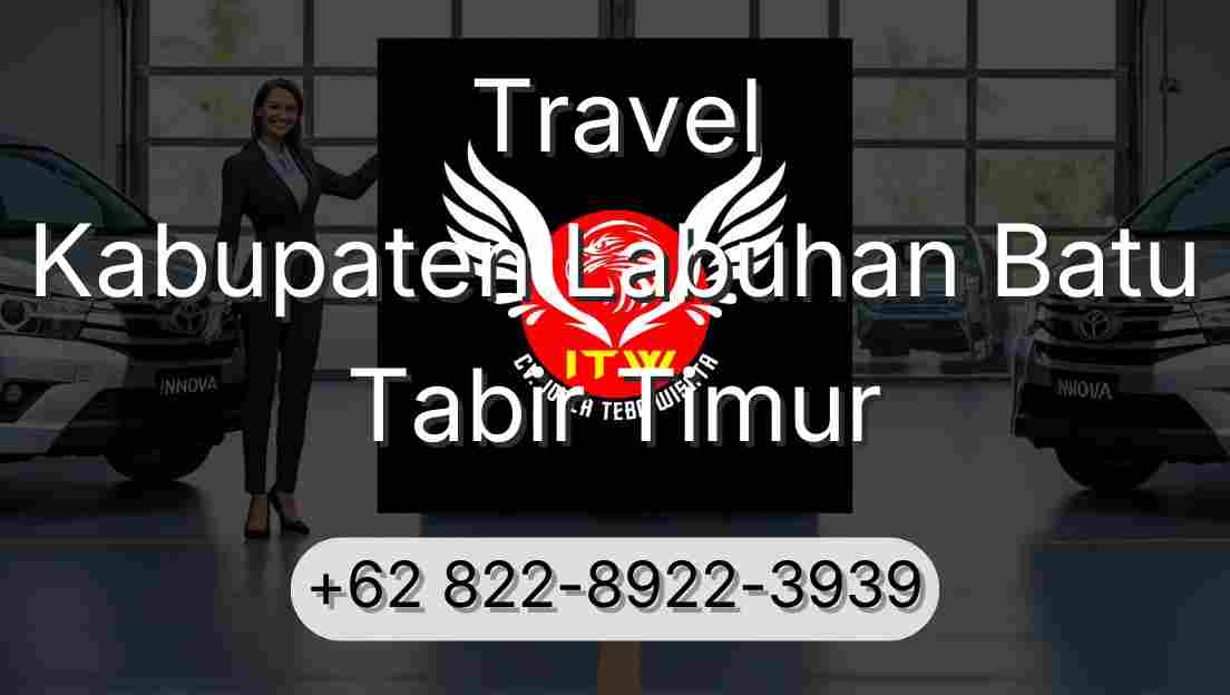 Travel Kabupaten Labuhan Batu Tabir Timur