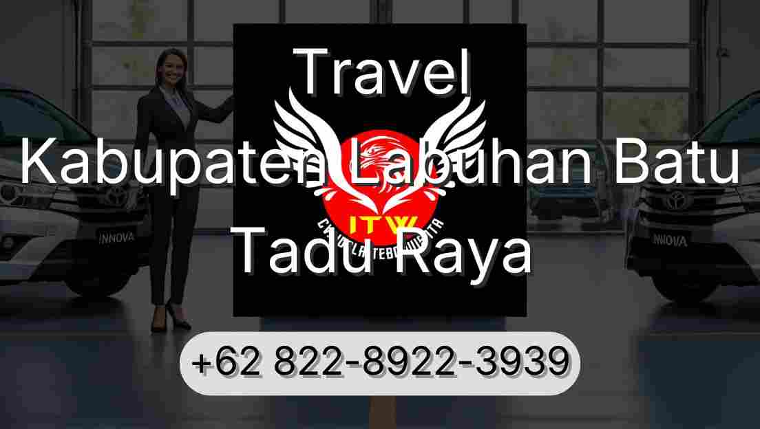 Travel Kabupaten Labuhan Batu Tadu Raya