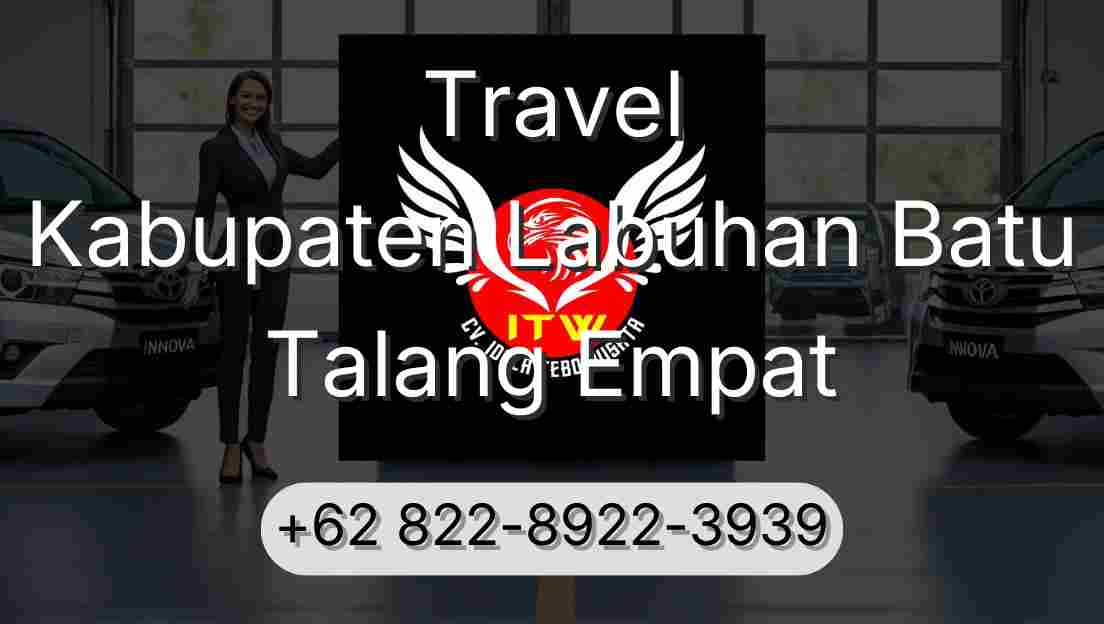 Travel Kabupaten Labuhan Batu Talang Empat