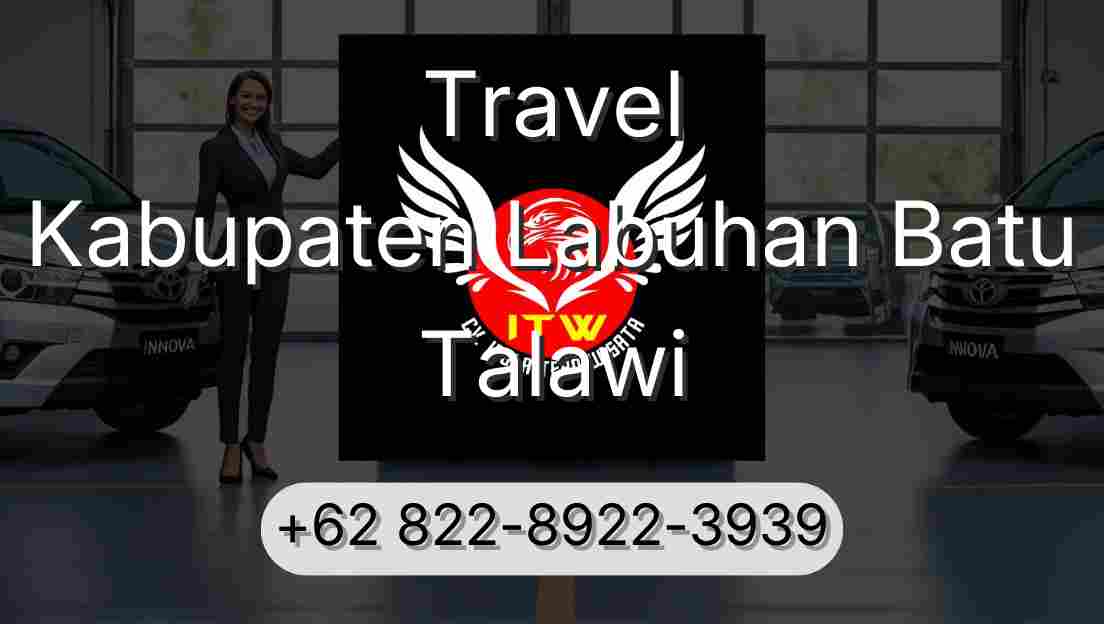Travel Kabupaten Labuhan Batu Talawi