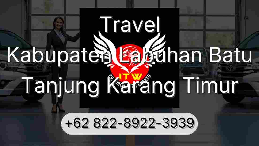 Travel Kabupaten Labuhan Batu Tanjung Karang Timur