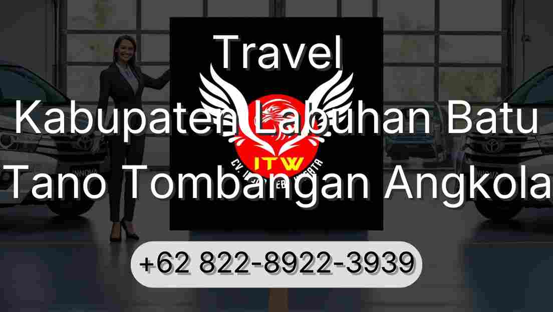 Travel Kabupaten Labuhan Batu Tano Tombangan Angkola