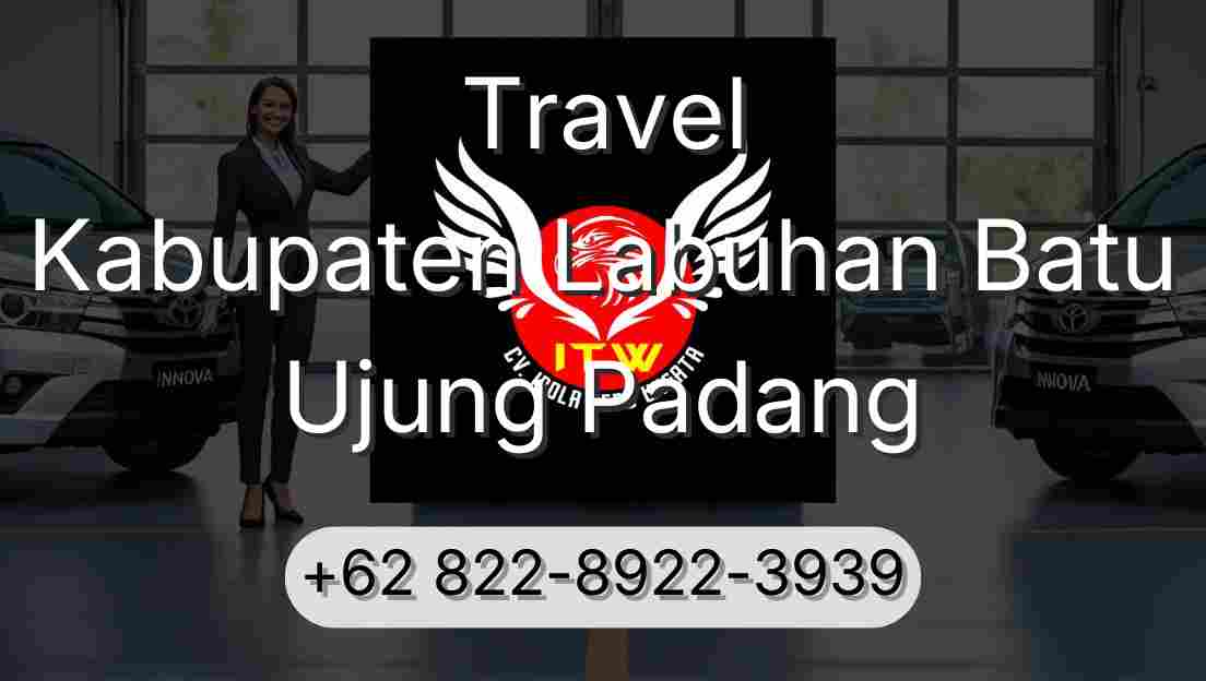 Travel Kabupaten Labuhan Batu Ujung Padang