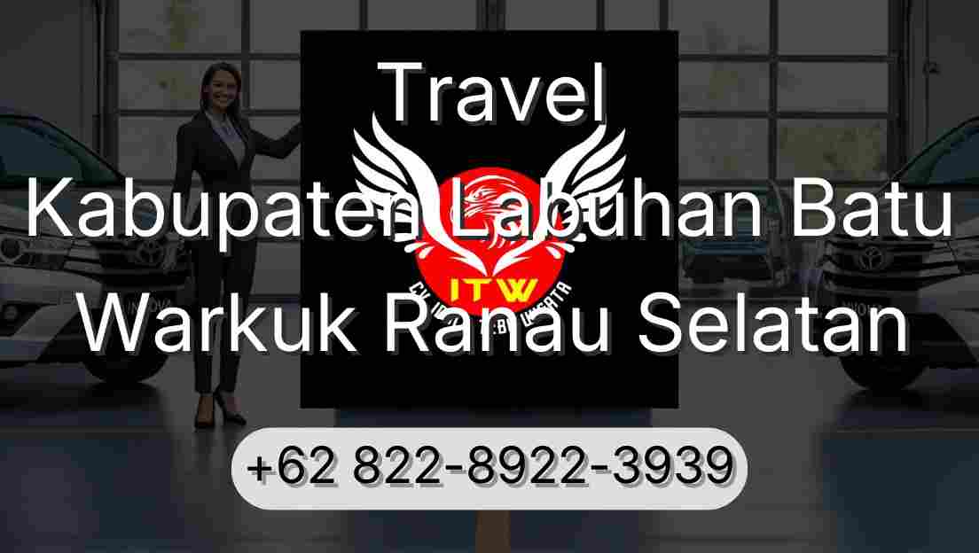 Travel Kabupaten Labuhan Batu Warkuk Ranau Selatan