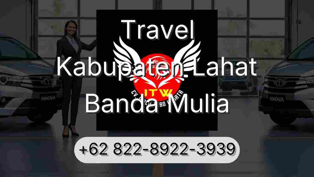 Travel Kabupaten Lahat Banda Mulia